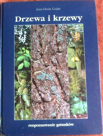 Drzewa i krzewy. Rozpoznawanie gatunków - Jean-Denis Godet