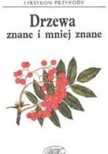 Drzewa znane i mniej znane - Jaromir Pokorný