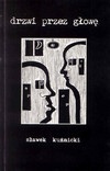 Drzwi przez głowę - Sławomir Kuźnicki