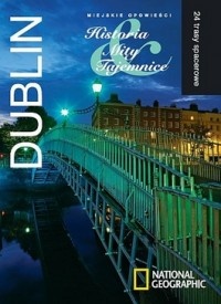 Dublin. Miejskie opowieści: Historia, Mity, Tajemnice. 24 trasy spacerowe - Zoë Ross