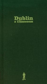Dublin z Ulissesem - Piotr Paziński