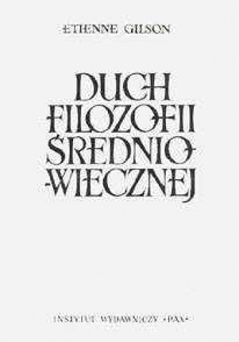Duch filozofii średniowiecznej - Etienne Gilson