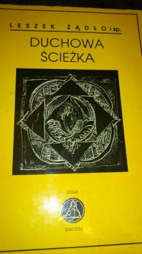 Duchowa ścieżka - Leszek Żądło