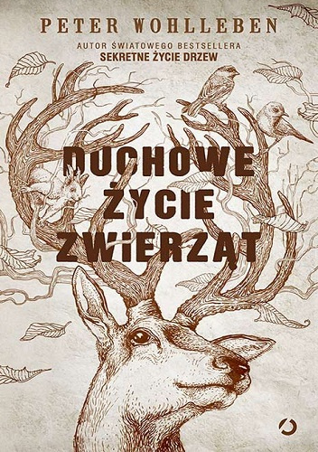 Duchowe życie zwierząt - Peter Wohlleben