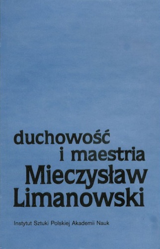 Duchowość i maestria - Mieczysław Limanowski