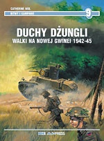 Duchy dżungli. Walki na Nowej Gwinei 1942-45 - Catherine Mol