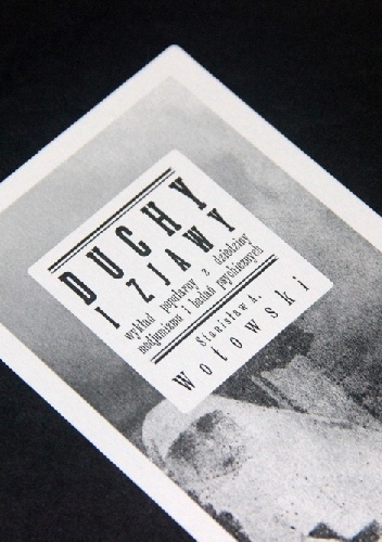 Duchy i zjawy. Wykład popularny z dziedziny medjumizmu i badań psychicznych - Stanisław Antoni Wotowski