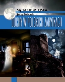 Duchy w polskich zabytkach - Jacek Sobczak