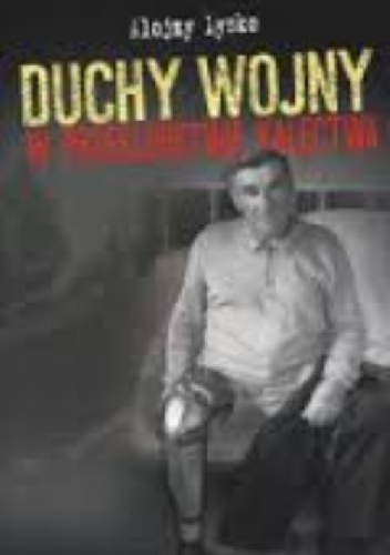 Duchy wojny, tom-6. W przekleństwie kalectwa - Alojzy Lysko