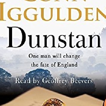 Dunstan: One Man Will Change the Fate of England - Conn Iggulden