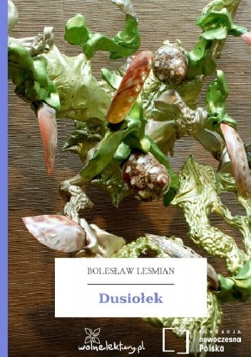 Dusiołek - Bolesław Leśmian