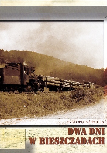 Dwa dni w Bieszczadach - Svatopluk Ślechta