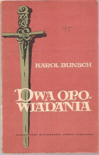 Dwa opowiadania - Karol Bunsch