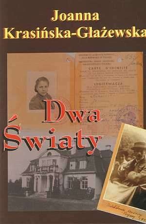 Dwa Światy - Joanna Krasińska-Głażewska