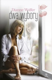 Dwa wybory - Dianne Wolfer