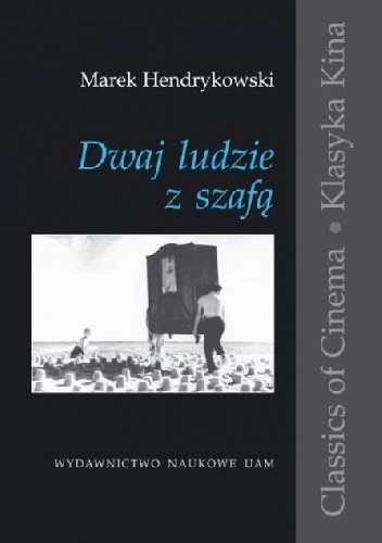Dwaj ludzie z szafą. Historia pewnej etiudy - Marek Hendrykowski