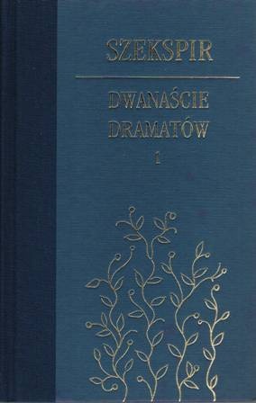 Dwanaście dramatów. Tom 1 - William Shakespeare