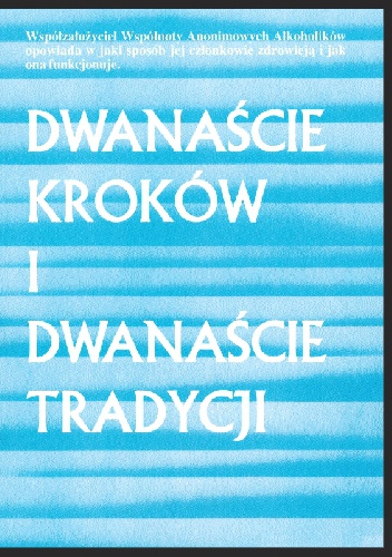 Dwanaście Kroków i Dwanaście Tradycji