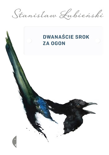 Dwanaście srok za ogon - Stanisław Łubieński
