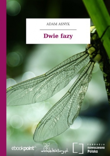 Dwie fazy - Adam Asnyk