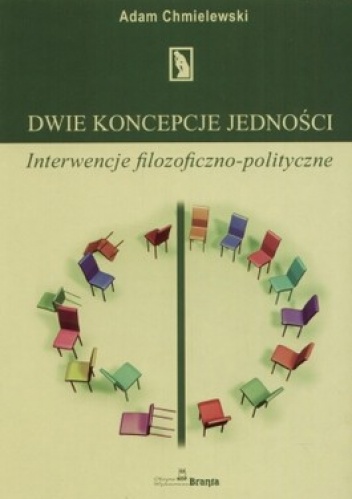 Dwie koncepcje jedności - Adam Chmielewski