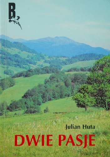 Dwie pasje - Julian Huta