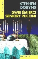 Dwie śmierci señory Puccini - Stephen Dobyns
