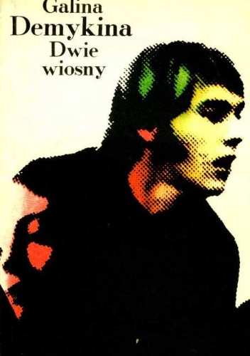 Dwie wiosny - Galina Demykina