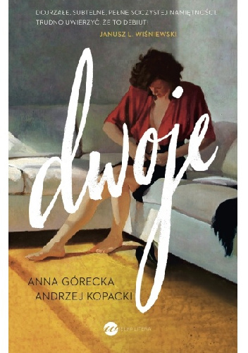 Dwoje - Andrzej Kopacki, Anna Górecka