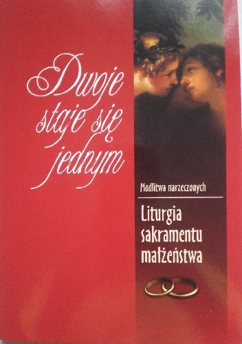 Dwoje staje się jednym - praca zbiorowa