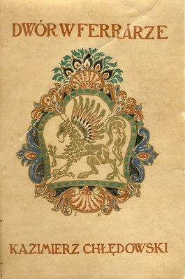 Dwór w Ferrarze - Kazimierz Chłędowski