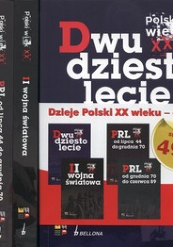 Dwudziestolecie + II wojna światowa + PRL od lipca 44 do grudnia 70 + PRL od grudnia 70 do czerwca 89 (komplet) - Krzysztof Persak, Paweł Machcewicz
