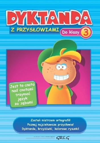 Dyktanda z przysłowiami do klasy 3. Szkoła podstawowa - Marta Kurdziel