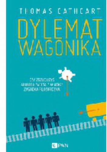 Dylemat wagonika - Thomas Cathcart