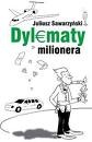 Dylematy milionera - Juliusz Sawarzyński