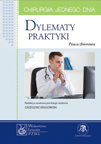 Dylematy praktyki. Chirurgia jednego dnia