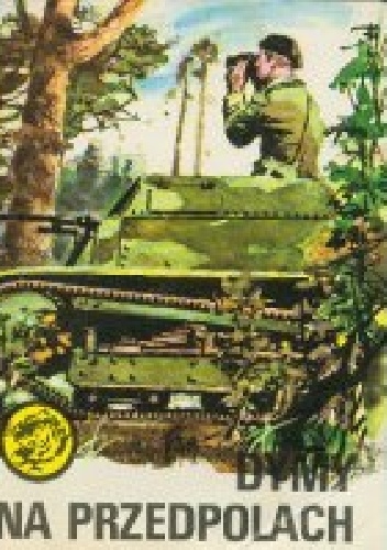 Dymy na przedpolach - Janusz Figura, Andrzej Wesołowski