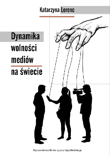 Dynamika wolności mediów na świecie - Katarzyna Lorenc