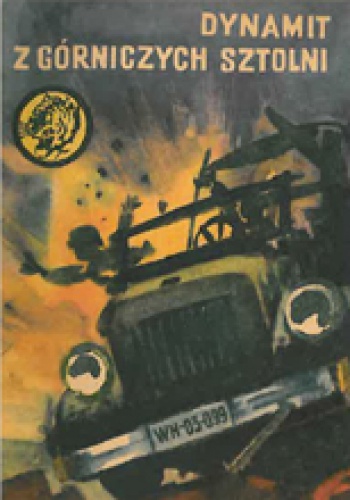 Dynamit z górniczych sztolni - Edward Mały