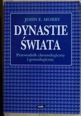 Dynastie świata - John E. Morby