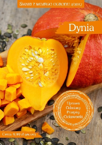 Dynia. Smaki z mojego ogrodu - praca zbiorowa