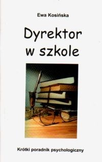 Dyrektor w szkole - Ewa Kosińska