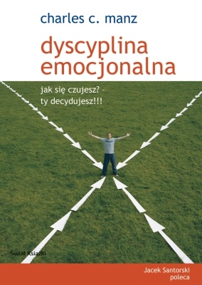 Dyscyplina emocjonalna - Charles C. Manz