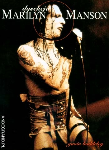 Dysekcja Marilyn Manson - Gavin Baddeley