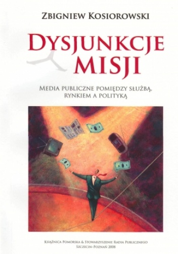 Dysjunkcje misji - Zbigniew Kosiorowski