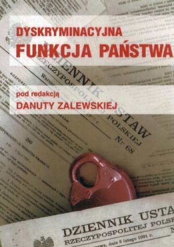 Dyskryminacyjna funkcja państwa - Danuta Zalewska