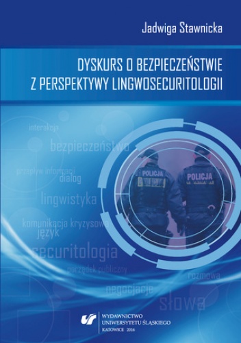 Dyskurs o bezpieczeństwie z perspektywy lingwosecuritologii - Stawnicka Jadwiga