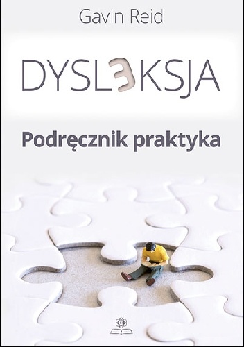DYSLEKSJA - Podręcznik praktyka - Reid Gavin
