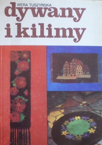 Dywany i kilimy - Wera Tuszyńska