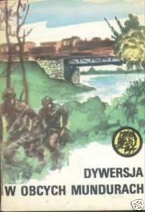 Dywersja w obcych mundurach - Zdzisław Hardt